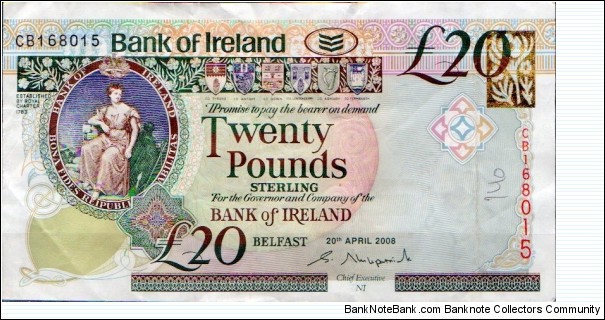 BANK of IRELAND (ULSTER)
20th April 2008
£20 
Group Chief Executive NI S Kirkpatrick
Seated lady, Flax plant image above vertical serial number, Six County shilelds
Old Bushmills Distillery
Watermark Head of Medusa + see through Celtic pattern 
Security thread Banknote