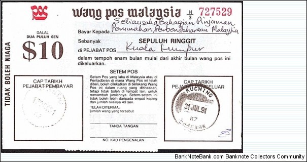 Sarawak 1991 10 Ringgit postal order.

Issued at Kuching (Sarawak).

Cashed in Kuala Lumpur. Banknote