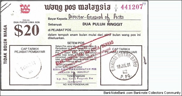 Penang 1991 20 Ringgit postal order.

Issued at Bandar Bayan Baru (Penang).

Cashed in Kuala Lumpur. Banknote