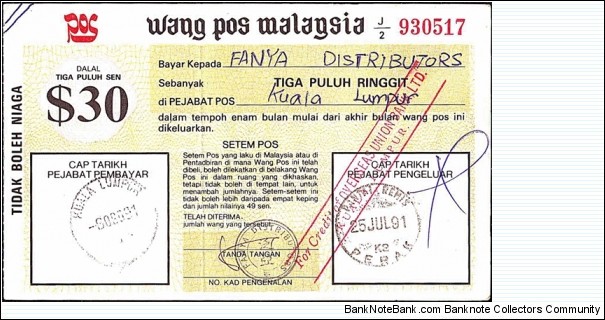 Perak 1991 30 Ringgit postal order.

Issued at Pantai Remis (Perak).

Cashed in Kuala Lumpur. Banknote