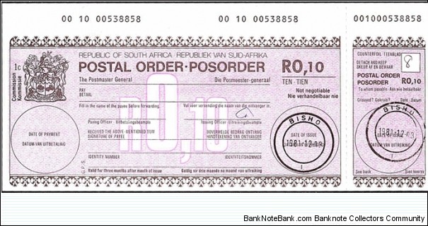 South Africa 1981 10 Cents postal order.

Issued at Bisho.

Very historically interesting postal order.

Last Day of Issue - due to Ciskei becoming independent the next day. Banknote