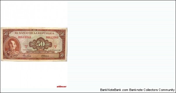 COLOMBIA BANKNOTE                        

 50 PESOS ORO 

YEAR: 1967

PICK : P 402b

CONDITION-CIR

DATE: 12 de octubre de 1967

  CAT 226   Banknote