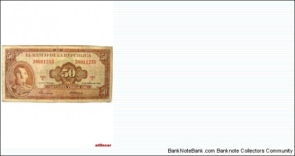 COLOMBIA BANKNOTE 

 50 PESOS

YEAR: 1964

PICK : P 402

CONDITION-CIRCULATED V/F

DATE:-1 DE ENERO DE 1964

CAT 221

PRICE: SALE
 Banknote