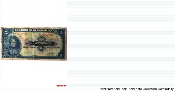COLOMBIA BANKNOTE 

 5 PESOS ORO

YEAR: 1943

SERIE M NO.19427928

PICK : 386b-rare

CONDITION-cir

DATE: 20 de julio de 194

CAT 219 
 Banknote