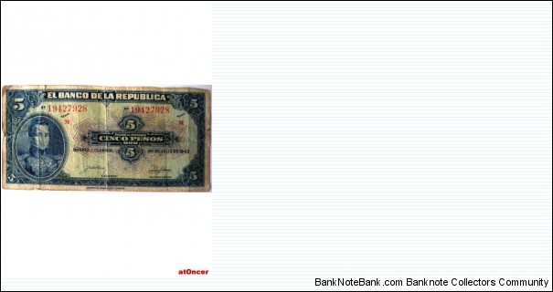 SOLD-COLOMBIA BANKNOTE 

 5 PESOS ORO

YEAR: 1943

SERIE M NO.19427928

PICK : 386b-rare

CONDITION-cir

DATE: 20 de julio de 194

CAT 219 
 Banknote
