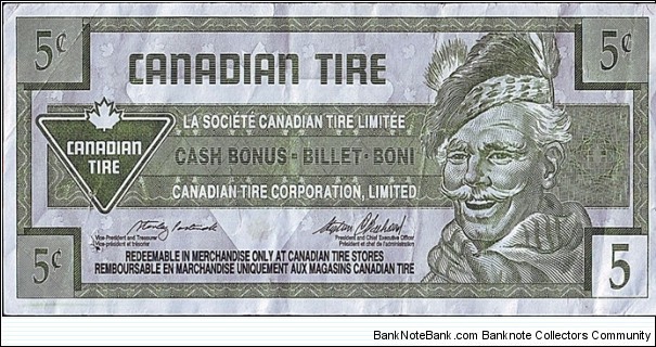 Canada 1996 5 Cents.

Canadian Tire's 'Tyre Money'. Banknote