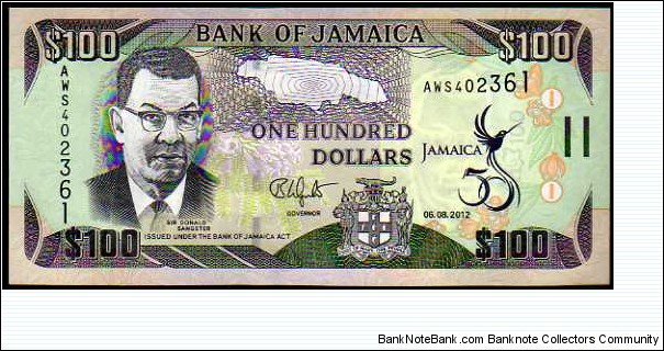 100 Dollars__
pk# New__
06.08.2012__
Commemorative:  Golden Jubilee of Jamaica, 1962-2012
 Banknote