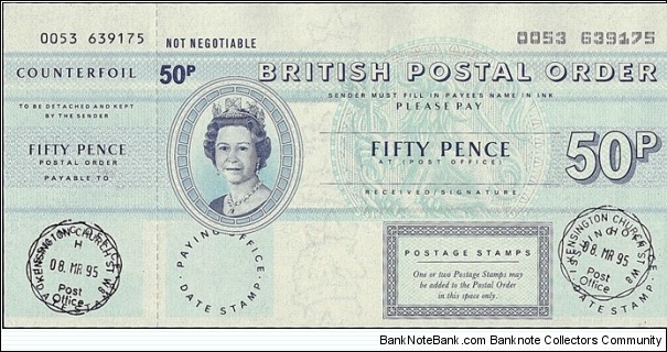 England 1995 50 Pence postal order.

Issued at Kensington Church St.,W8 (London). Banknote