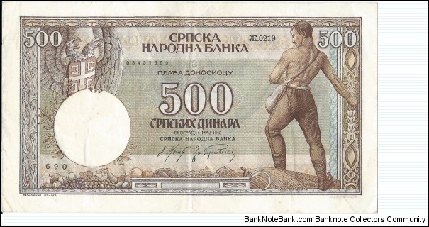 500 Dinara, issued during the German invasion of Serbia. Banknote