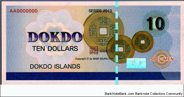 *DOKDO Islands* _______________ 
10 Dollars__ 
pk# NL__ 
Specimen Banknote