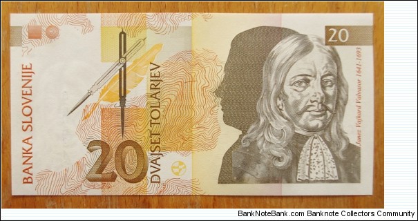 Slovenia | 
20 Tolarjev, 1992 | 

Obverse: Janez Vajkard Valvasor (1641-1693) was a natural historian from Carniola and a fellow of the Royal Society in London | 
Reverse: To angels from Valvasor's book The Glory of the Duchy of Carniola, and Segment of the map of Slovenia | 
Watermark: Janez Vajkard Valvasor | Banknote