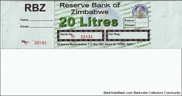 Zimbabwe N.D. (2009) 20 Litres.

Fuel coupons have been used as an emergency currency in Zimbabwe. Banknote
