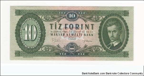 10 Forint. Celebrates Sandor Petőfi,the national poet of Hungary. He was a leader in the creation of the romantic nationalist movement in literature. He died in the 1848-49 revolution.
 Banknote