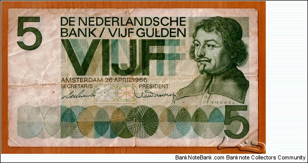 The Netherlands | 
5 Gulden, 1966 | 

Obverse: Joost van den Vondel (1587-1679) | 
Reverse: Modern design of Amsterdam Playhouse | Banknote