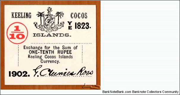 Cocos (Keeling) Islands | 
1/10 Rupee, 1902 | 

Obverse: Denomination, and State Emblem | 
Reverse: Blank | Banknote