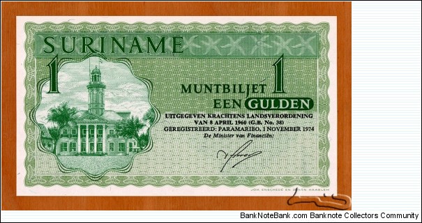 Suriname | 
1 Gulden, 1974 | 

Obverse: High Court (former Ministry of Finance) with white clock tower on Independence Square in Paramaribo | 
Reverse: Ornamental pattern design | Banknote