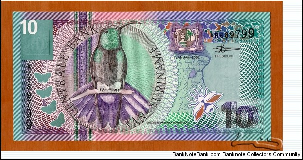 Suriname | 
10 Gulden, 2000 | 

Obverse: Green-throated Mango, A map of Suriname, Coat of Arms, and A beetle | 
Reverse: Scarlet Star, and Building of the Central Bank | 
Watermark: Building of the Central Bank | Banknote