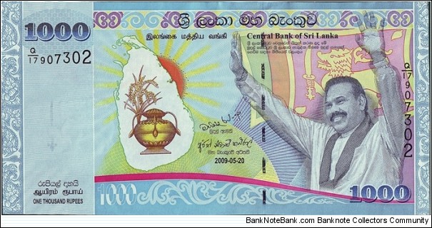 Sri Lanka 2009 1,000 Rupees.

This note has caused controversy for its depiction of Mahinda Rajapaksa,& for its strong military theme.

 Banknote