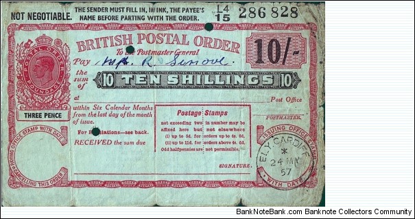 Wales 1957 10 Shillings postal order.

Issued at Ely,Cardiff (Glamorgan). Banknote