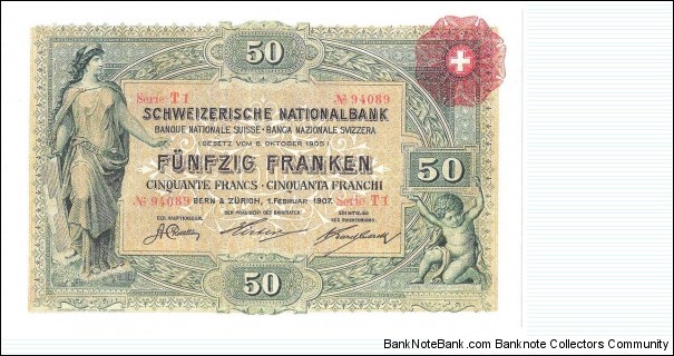 50 Franken (Confederation-Swiss National Bank 1907/ Modern Reprint) Banknote