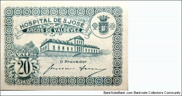 Hospital de S.Jose 
Arcos de Valvedez 20 Centavos - Emergency money. Banknote