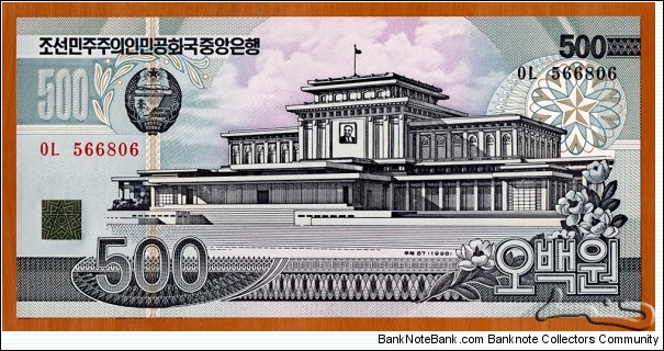 North Korea | 
500 Wŏn, 1998 | 

Obverse: Kumsusan Palace of the Sun (Kim Il-sung Mausoleum), formerly Kumsusan Memorial Palace in Pyongyang. Siebold's Magnolia (Magnolia sieboldii) flowers | 
Reverse: Chongnyu Bridge over Taedong River, Pyongyang | 
Watermark: Arch of Triumph in Pyongyang | Banknote