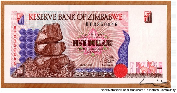 Zimbabwe | 
5 Dollars, 1997 | 

Obverse: Chiremba Balancing Rocks in Matopos National Park | 
Reverse: Terraced Hills | 
Watermark: Zimbabwe bird | Banknote