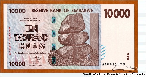 Zimbabwe | 
10,000 Dollars, 2008 | 

Obverse: Chiremba Balancing Rocks in Matopos National Park | 
Reverse: Green corn maize harvest, and Tractor | 
Watermark: Zimbabwe bird, Electrotype 