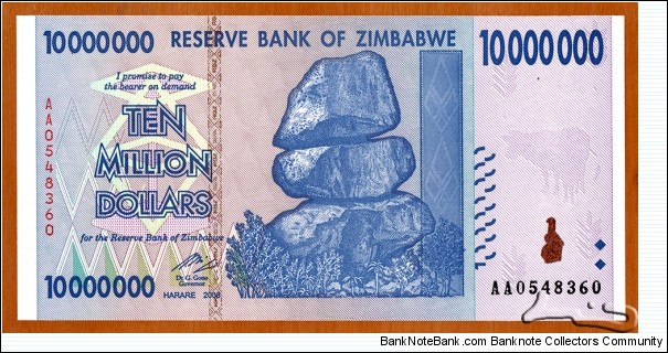 Zimbabwe | 
10,000,000 Dollars, 2008 | 

Obverse: Chiremba Balancing Rocks in Matopos National Park, Zimbabwe Bird in colour-shifting paint | 
Reverse: Cathedral of St Mary and All Saints, and The conical tower inside the Great Enclosure at The Ruins of Great Zimbabwe near Masvingo (Fort Victoria) | Banknote