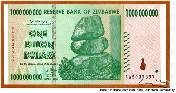 Zimbabwe | 
1,000,000,000 Dollars, 2008 | 

Obverse: Chiremba Balancing Rocks in Matopos National Park, Zimbabwe Bird in colour-shifting paint | 
Reverse: Palm trees in the National Herbarium and Botanic Garden in Avondale in Harare, and Trumpeting African elephant | Banknote