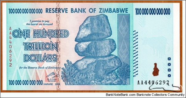 Zimbabwe | 
100,000,000,000,000 Dollars, 2008 | 

Obverse: Chiremba Balancing Rocks in Matopos National Park, Zimbabwe Bird in colour-shifting paint |  
Reverse: Victoria Falls (or Mosi-oa-Tunya = The Smoke and Thunders) on Zambezi River, and Water Buffalo | Banknote