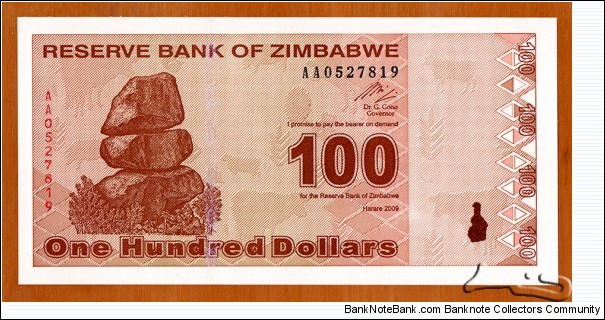 Zimbabwe | 
100 Dollars, 2009 | 

Obverse: Chiremba Balancing Rocks in Matopos National Park | 
Reverse: Freedom Flame Monument, and View of Harare | Banknote