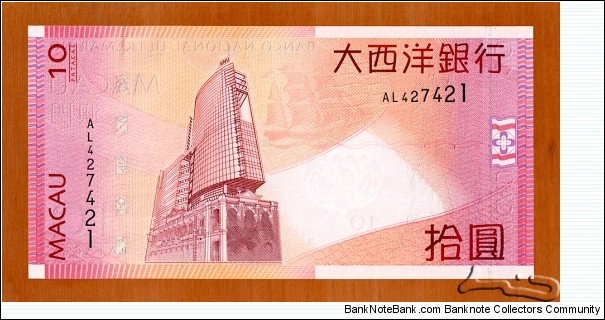 Macau | 10 Patacas, 2005 | Obverse: The National Overseas Bank building | Reverse: Goddess A-Ma statue | Watermark: Lotus flower and Electrotype 