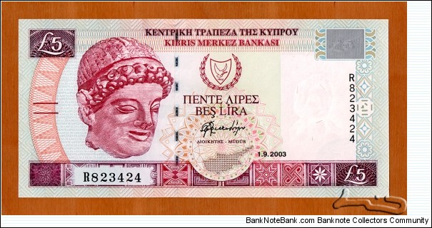 Cyprus | 
5 Pounds, 2003 | 

Obverse: Limestone head of a young man, and the National Coat of Arms | 
Reverse: Peristerona church and Mosque | 
Watermark: Bust of Aphrodite | Banknote
