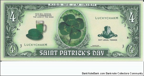 4 Dollars - Saint Patrick's Day - pk# NL - ACC American Art Classics - Not Legal Tender  Banknote