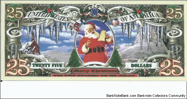 25 Dollars - Merry Christmas - pk# NL - ACC American Art Classics - Not Legal Tender  Banknote