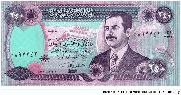 250 - Iraqi dinar

Signature: Isam Rasheed Hawaish Banknote