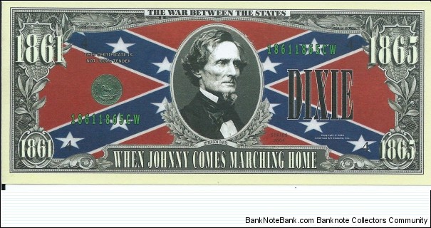 1861-1865 - Dixie - The U.S Civil War - pk# NL - ACC American Art Classics - Not Legal Tender Banknote