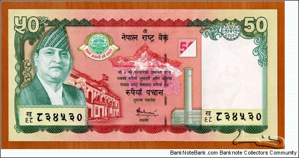 Nepal | 50 Rupees, 2005 | 

Obverse: King Gyānendra Bīr Bikram Śāh Dev dressed in Daura Suruwal (national dress), Nepal Rastra Bank building in Kathmandu, Mt. Machhapuchhre (Fishtail), and Lumbini (Ashok Stambha) Pillar - birthplace of Lord Buddha | 
Reverse: Pair of Himalayan Monals (Lophophorus impejanus) (Impeyan Pheasant) (Nepal's National Bird), Mt. Ama Dablam, and National Coat of Arms; Bank logo | 
Watermark: King Gyānendra Bīr Bikram Śāh Dev | Banknote