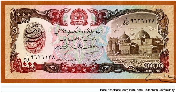 Afghanistan | 
1,000 Afghanis, 1991 | 

Obverse: Seal of The Afghanistan Bank, and Mosque | 
Reverse: Paghman Gardens, and Triumphal arch | Banknote