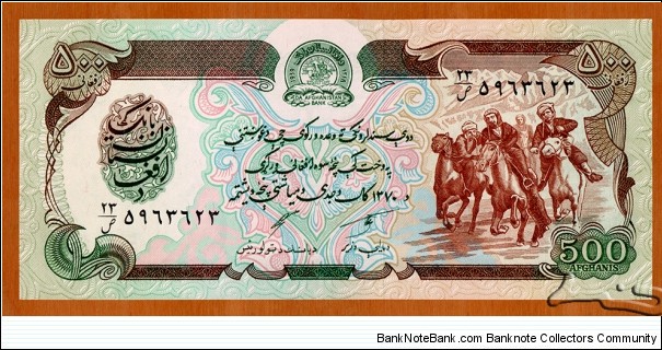 Afghanistan | 
500 Afghanis, 1991 | 

Obverse: Seal of The Afghanistan Bank, and Horsemen playing the national sport Buzkashi | 
Reverse: Bala Hissar in fortress | Banknote