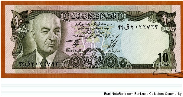 Afghanistan | 
10 Afghanis, 1975 | 

Obverse: Portrait of Afghanistan 1st President President Mohammed Daoud Khan (1909-1978) | 
Reverse: Qal'a-i-Bost fortress of  Lashkargāh | 
Watermark: President Mohammed Daoud Khan | Banknote