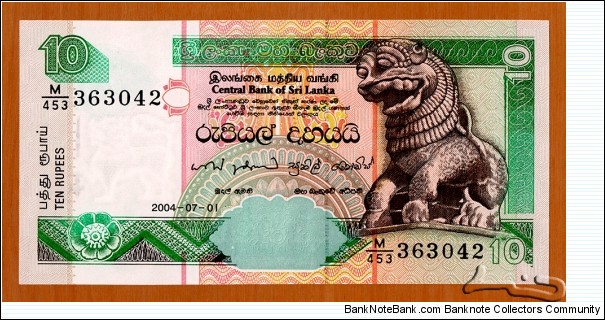 Sri Lanka | 
10 Rupees, 2004 | 

Obverse: Sinhalese Chinthe | 
Reverse: Painted stork, Presidential secretariat building in Colombo, and Flowers | 
Watermark: The Ceylon Lion | Banknote