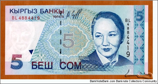 Kyrgyzstan | 
5 Som, 1997 | 

Obverse: Bübüsara Beyşenalieva (1926-1973) who is one of the founders of the Kyrgyz ballet | 
Reverse: Kyrgyz State Academic Opera and Ballet Theatre | 
Watermark: Bübüsara Beyşenalieva | Banknote