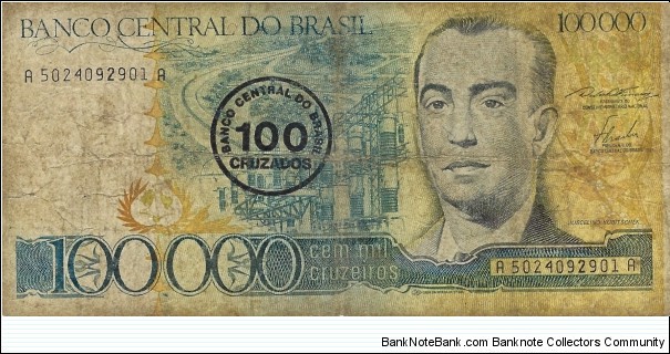 BRAZIL 100 Cruzados
overprinted on 100,000 Cruzeiros Banknote