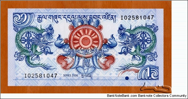 Bhutan | 
1 Ngultrum, 2006 | 

Obverse: Two dragons ad Dharma wheel | 
Reverse: Simtokha Dzong Palace | Banknote