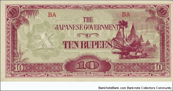 BURMA (Japanese Occupied)
10 Rupees
1944 Banknote