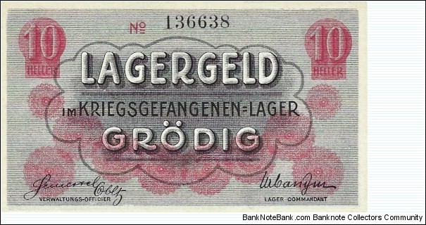 AUSTRIA-HUNGARY 10 Heller
1915
Grodig POW Camp WWI Banknote