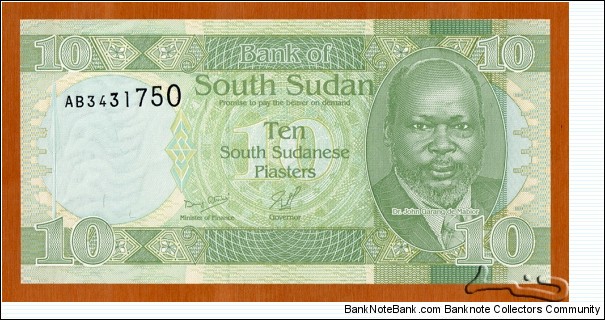 South Sudan | 
10 Piasters, 2011 | 

Obverse: Portrait of Dr. John Garang de Mabior (1945-2005), was a Sudanese politician and revolutionary leader, and Dinka warrior spear | 
Reverse: Kudu, and Dinka warrior spear | 
Watermark: Vertically repeated South Sudanese flags | Banknote