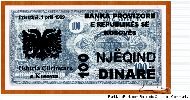 Kosovo | 
100 Dinarë, 1999 | 

Obverse: Church of St. Sophia, overprint of Albanian two headed eagle and denomination in Albanian, New date, bank name and issuer added. The text reads 